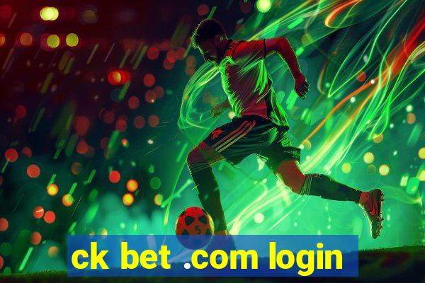 ck bet .com login